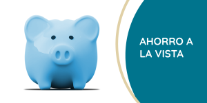 ahorro a la vista